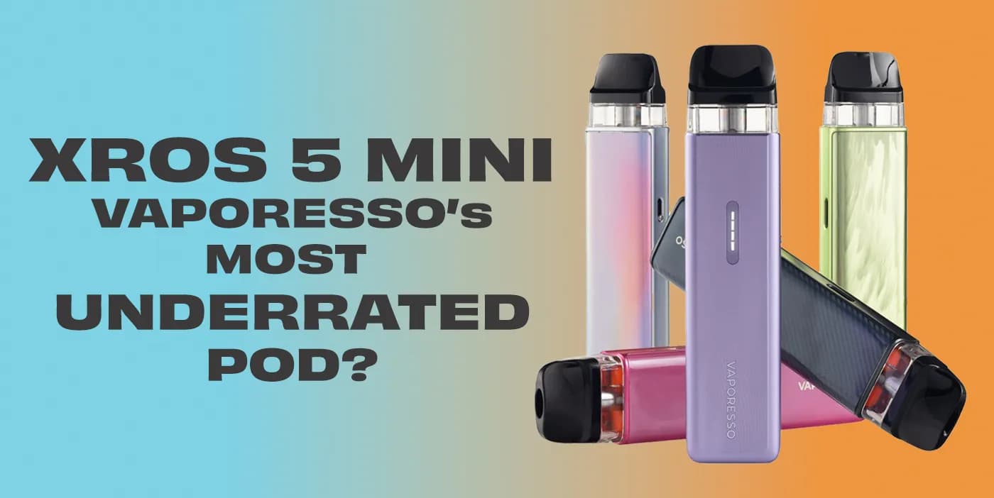 XROS 5 Mini Vape Kit Review: Vaporesso’s Most Underrated Pod?