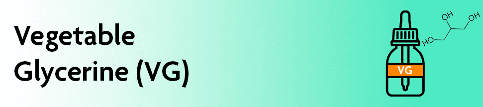 Vegetable Glycerine (VG) Explained