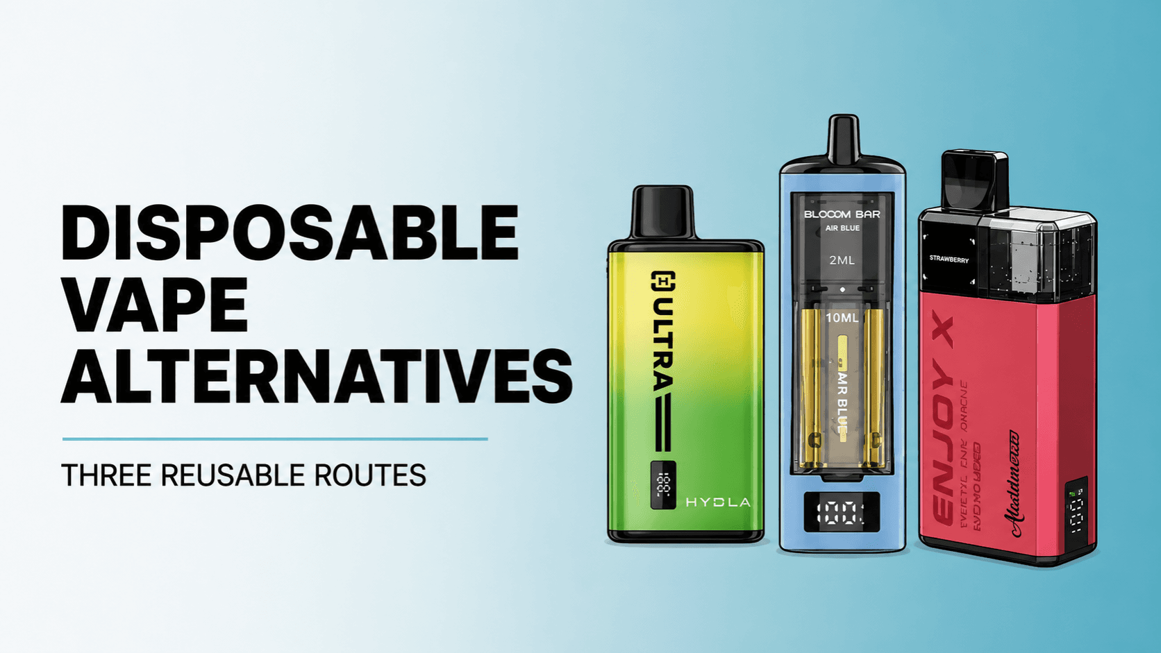 The original HYLA, Bloom Bar and pink reusable alternative devices retained in source order