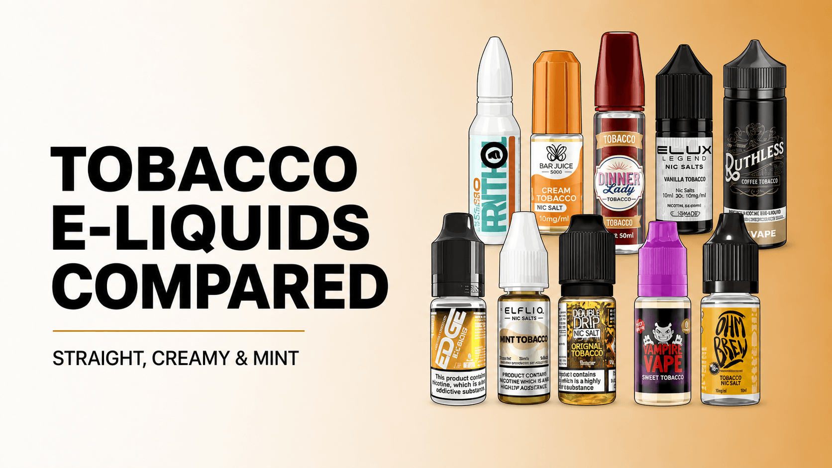 Ten original tobacco e-liquid bottles retained in the source two-row lineup
