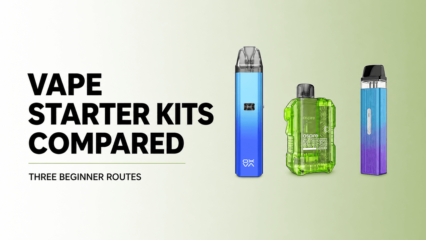 Three original starter-kit devices compared: blue pod, green Aspire Gotek and purple-blue pod