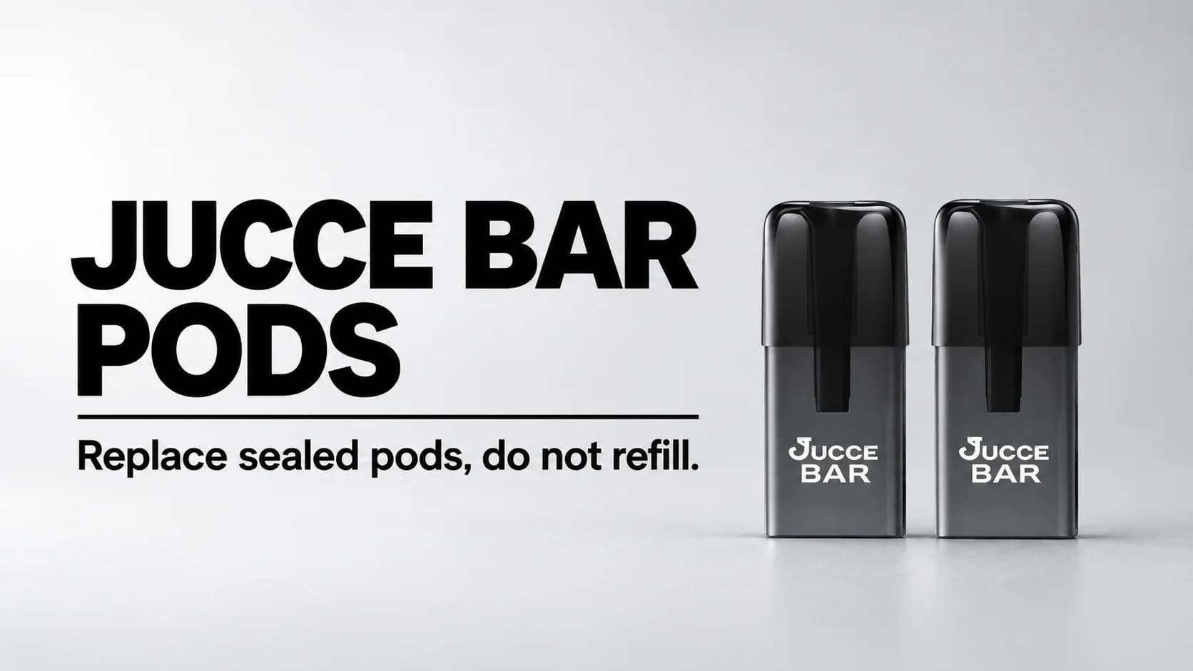 Jucce Bar Pods banner with two grey prefilled replacement pods on a light grey background.