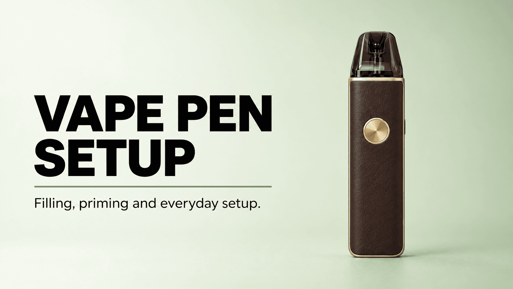 Banner reading VAPE PEN SETUP, with the subtitle Filling, priming and everyday setup, beside an OXVA XLIM 4 pod kit in Silken Brown Leather.