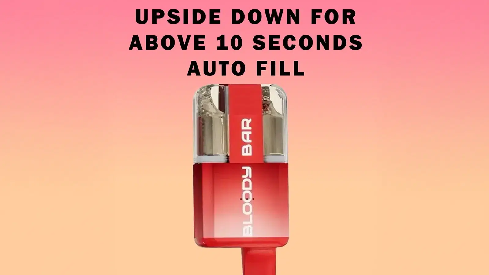 Bloody Bar Twist 20K turned upside down to activate auto-fill for smooth vaping.