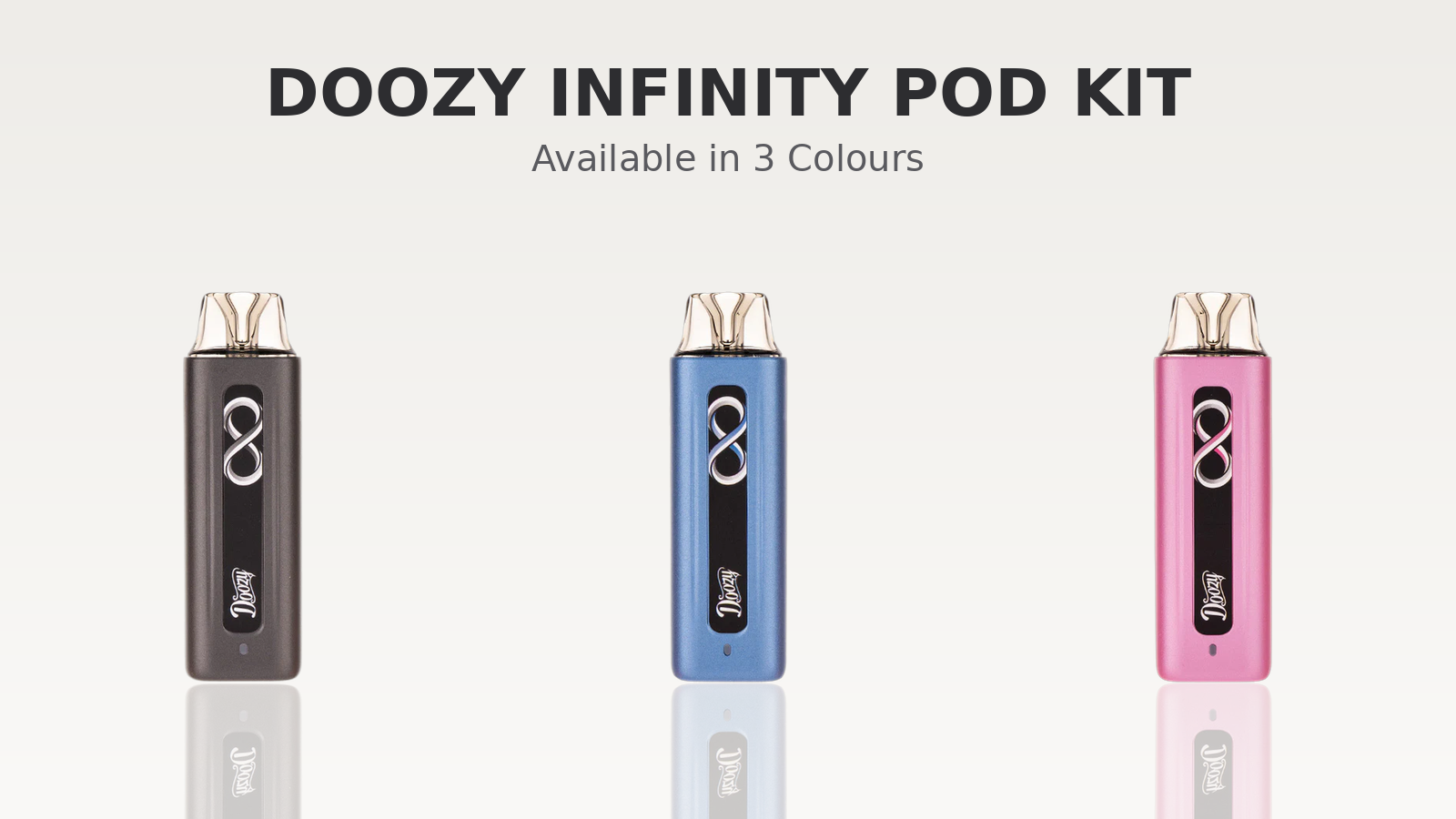Doozy Infinity Pod Kit available in three colours