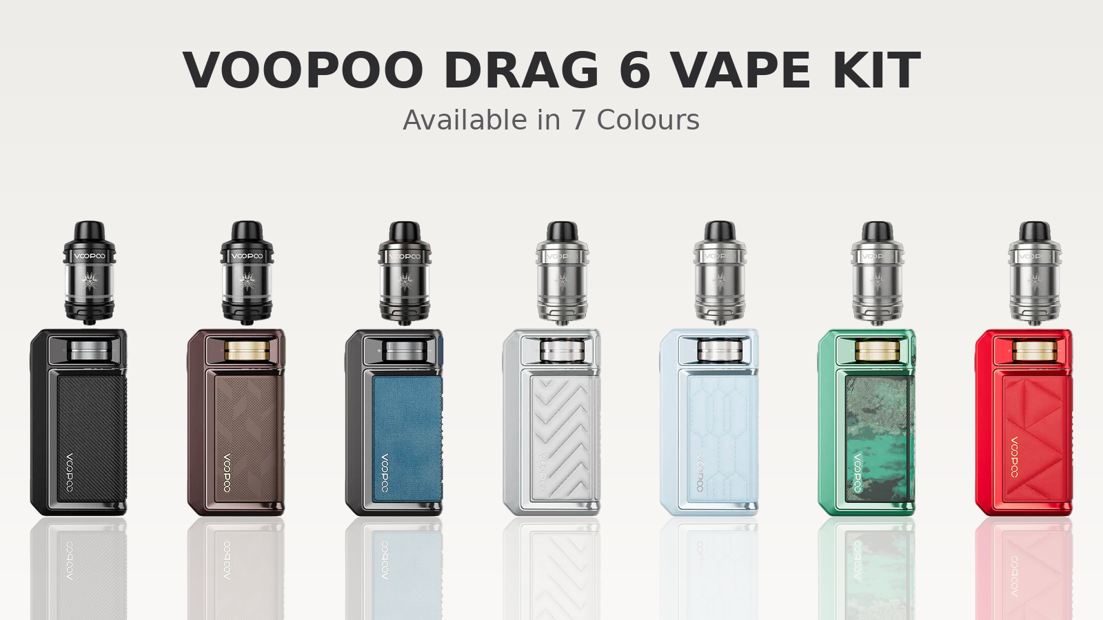 Voopoo Drag 6 Vape Kit available in 7 colours