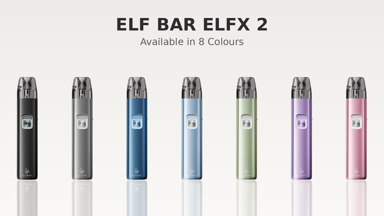 Elf Bar Elfx 2 Pod Kit available in eight colours