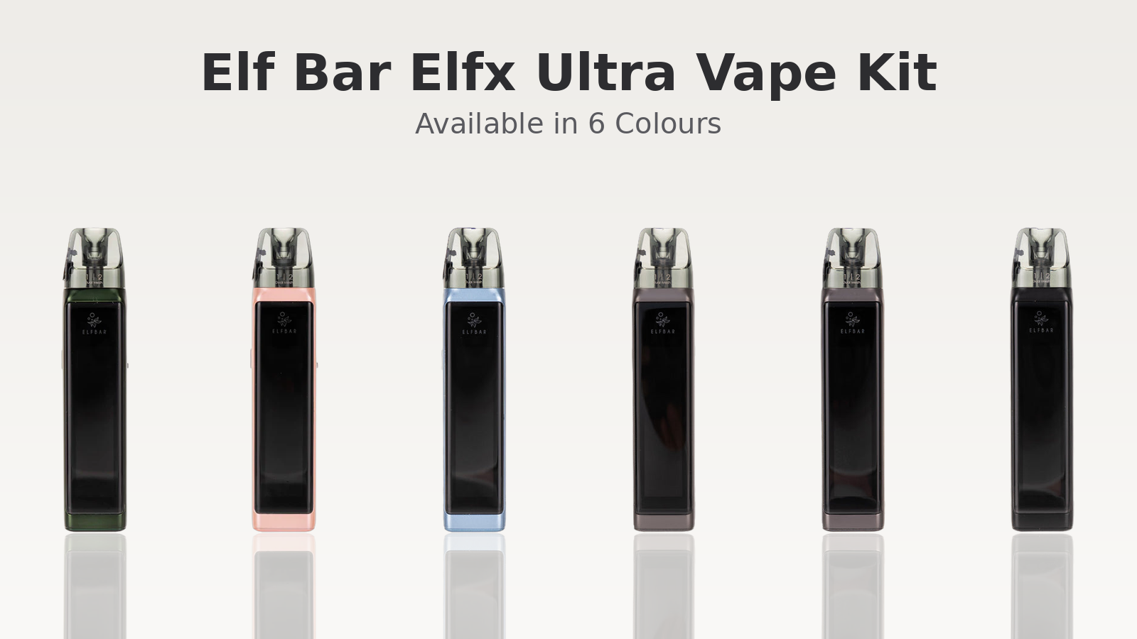 Elf Bar Elfx Ultra Vape Kit available in six colours