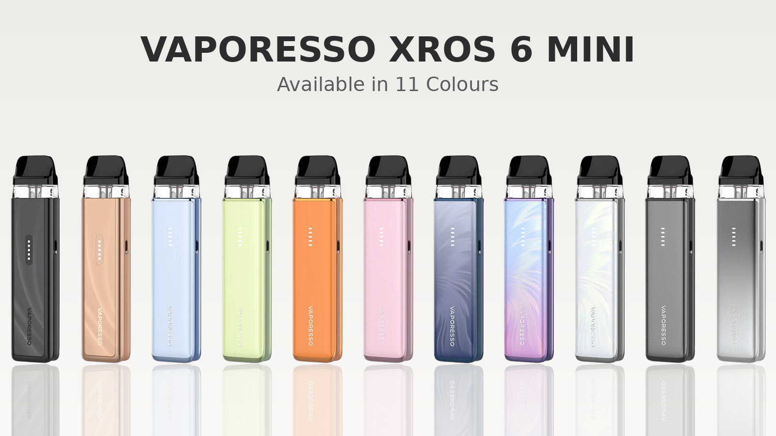 Vaporesso XROS 6 Mini Pod Kit available in 11 colours