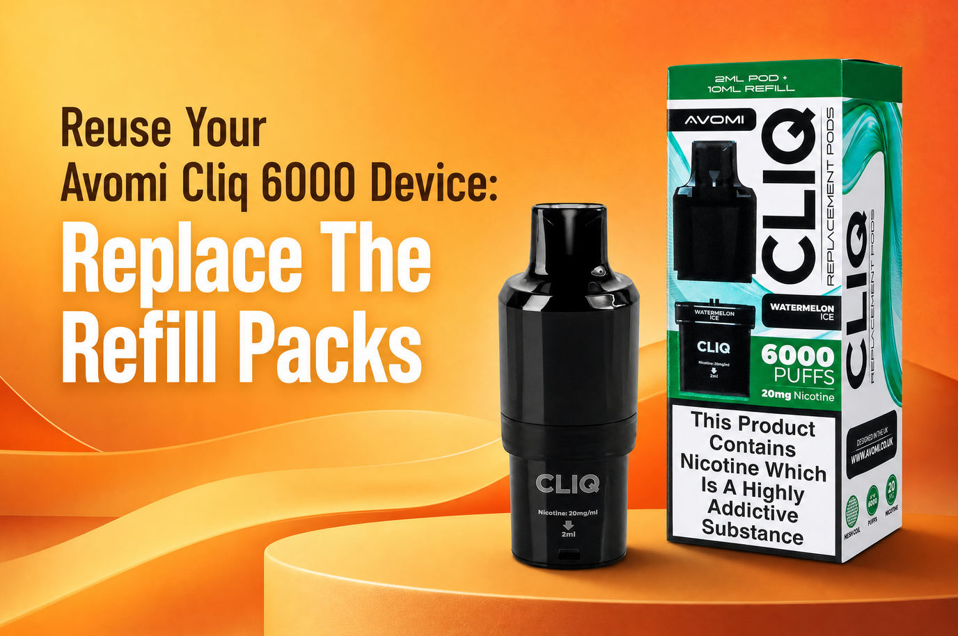 Avomi Cliq 6000 replacement pod and refill pack banner