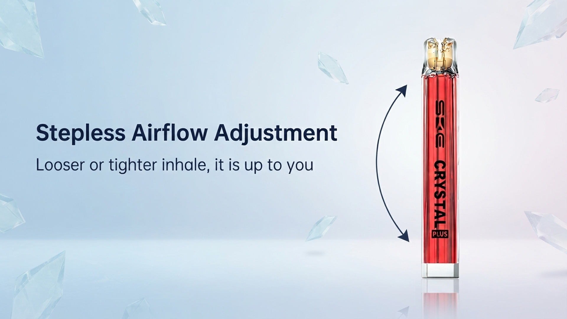 SKE Crystal Plus stepless airflow adjustment banner