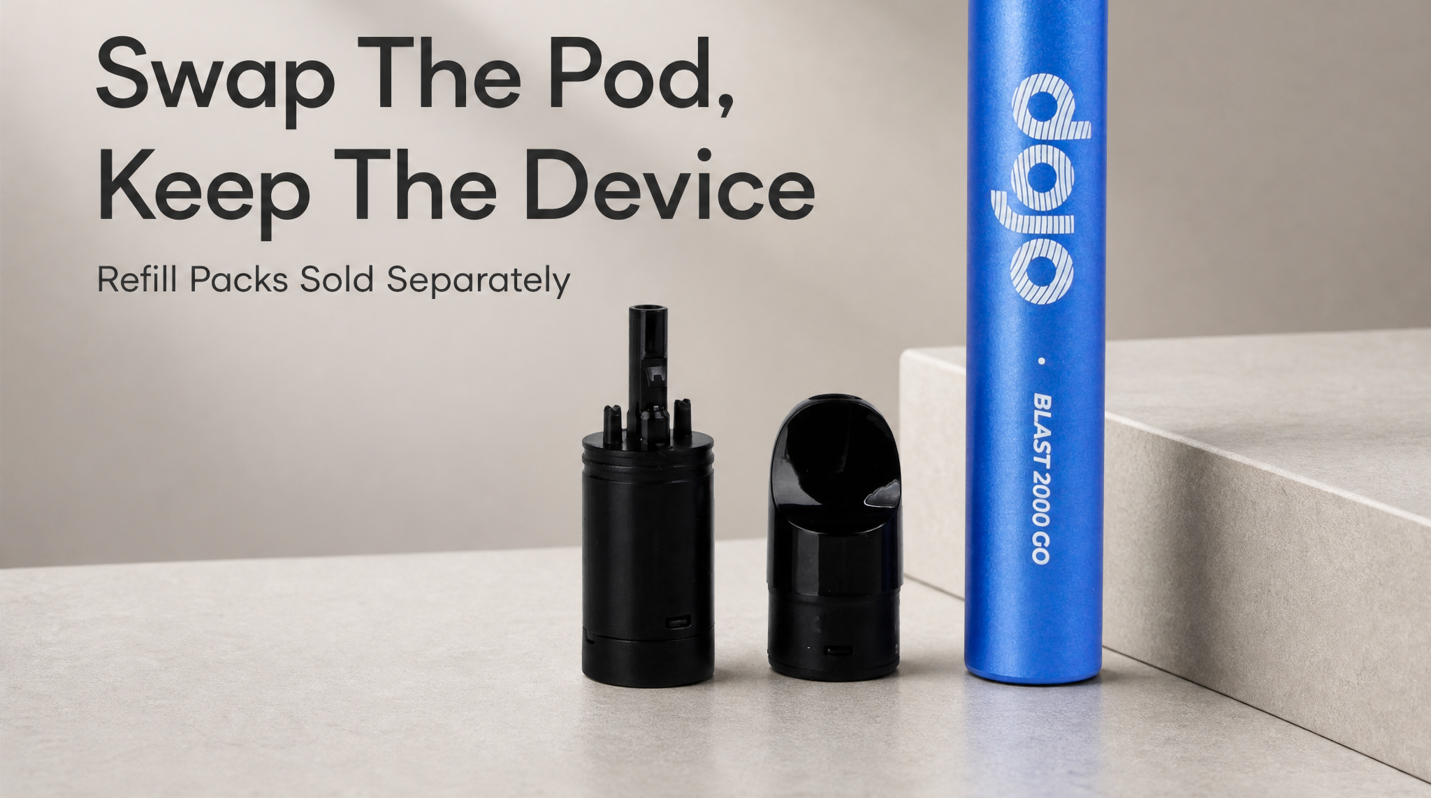Dojo Blast 2000 Go pod and refill container swap banner