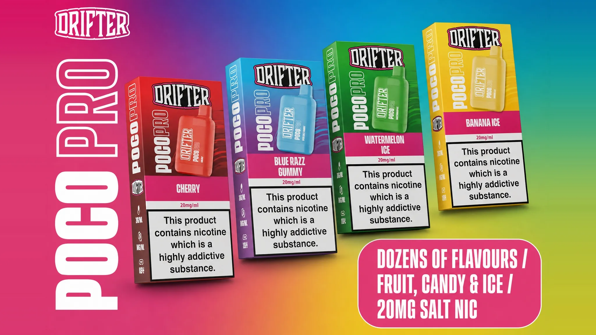 Drifter Poco Pro flavour range banner with four retail kit boxes