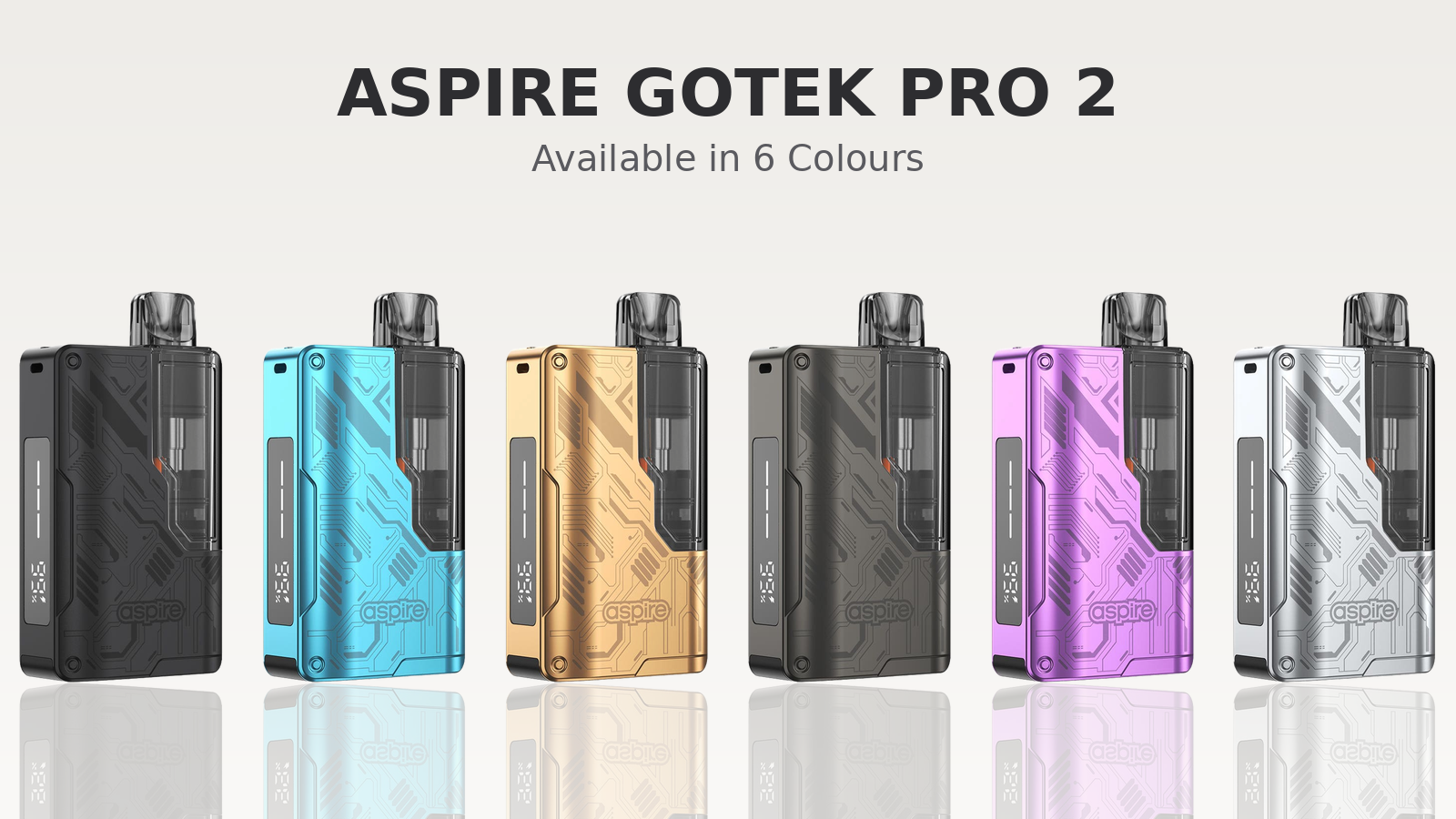 Aspire Gotek Pro 2 Pod Kit lineup shown in all six colours